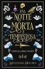 Una Notte Morte E Tempestosa