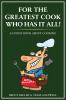 For the Greatest Cook Who Has It All