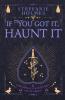 If You've Got It Haunt It