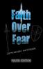 Faith Over Fear