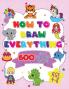 How To Draw Everything