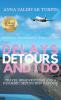 Delays Detours and I Do