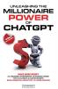 Unleashing the Millionaire Power of ChatGPT