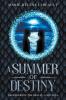 A Summer of Destiny