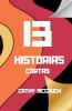 13 HISTORIAS CORTAS SPANISH EDITION