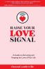 Raise Your Love Signal