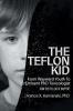 The Teflon Kid
