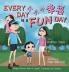Every Day is a Fun Day ?????
