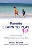 Parents Learn To Play Too
