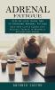 Adrenal Fatigue