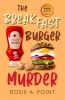 The Breakfast Burger Murder