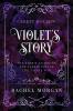 Violet's Story (Creepy Hollow Books 1 2 & 3)