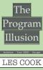 The Program Illusion