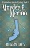 Murder & Merino: A Knitorious Murder Mystery Book 3 (A Knitorious Murder Mystery Collection)
