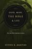 God Man the Bible & Life