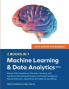 Data Science for Business 2019 (2 BOOKS IN 1): Master Data Analytics & Machine Learning with Optimized Marketing Strategies (Artificial Intelligence Neural Networks Algorithms & Predictive Modelling