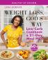 Weight Loss God's Way: Low-Carb Cookbook and 21-Day Meal Plan (Healthy by Design)