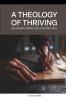 A Theology of Thriving