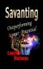 Savanting: Outperforming your Potential