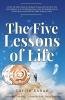 The Five Lessons of Life