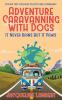 It Never Rains But It Paws - A Road Trip Through Politics And A Pandemic