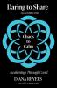 Daring to Share: Chaos to Calm