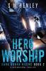 Hero Worship: A Supernatural Thriller: 2 (Dark Urban Rising)
