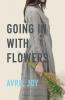 Going In With Flowers