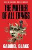 The Mother of All Things