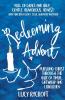 Redeeming Advent: pursuing Christ through the haze of tinsel giftwrap and Lebkuchen