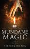 Mundane Magic