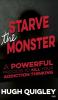 Starve The Monster