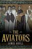 The Aviators: 1 (The Empire of Gaul)