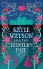 Katie Watson and the Painter's Plot: Katie Watson Mysteries in Time Book 1