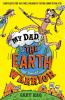 My Dad the Earth Warrior