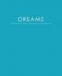 Dreams: Record & Interpret Your Messages From God