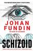 Schizoid: A psycho-medical thriller of heart-stopping mystery and suspense