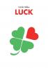 Luck