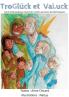 TroGl��ck et VaLuck
