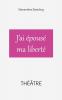 J'ai épousé ma liberté