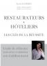 Restaurateurs & hôteliers les clés de la réussite