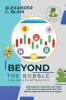 Beyond the Bubble