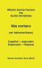 Nia vortaro por latinamerikanoj: Español-esperanto - Esperanto-hispana