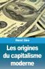 Les origines du capitalisme moderne