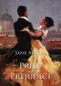 Pride and Prejudice: A romantic novel of manners by Jane Austen following the emotional development of a young woman
