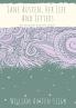 Jane Austen Her Life And Letters: A biographical essay on the author of Sense and Sensibility Pride and Prejudice Mansfield Park Emma Northanger ... Lady Susan The Watsons and Sanditon
