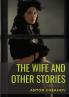 The Wife and Other Stories