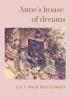Anne's house of dreams: The fifth book in the Anne of Green Gables series written by Lucy Maud Montgomery about Anne Shirley