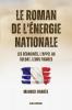 Le Roman De L’Énergie Nationale: Version Intégrale - Tomes I-Ii-Iii (French Edition)