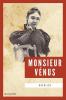 Monsieur Vénus: Nouvelle Édition En Larges Caractères (French Edition)